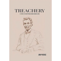 Treachery: A Story of Deception Behind Union Lines - Hardcover