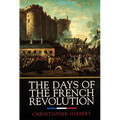 The Days of the French Revolution - Paperback