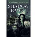 Shadow Bayou - Paperback