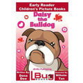 Daisy the Bulldog - Early Reader - Children's Picture Books - Paperback