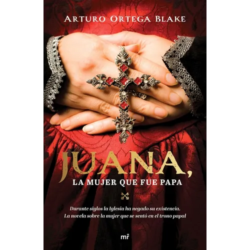 Juana, La Mujer Que Fue Papa - Paperback