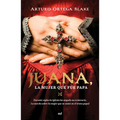 Juana, La Mujer Que Fue Papa - Paperback