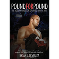 Pound for Pound: The Modern Gladiators of Mixed Martial Arts - Paperback
