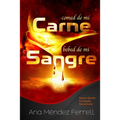 Comed de Mi Carne, Bebed de Mi Sangre: Nueva Versión Corregida Aumentada - Paperback