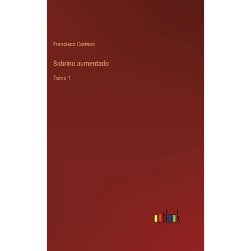 Sobrino aumentado: Tomo 1 - Hardcover
