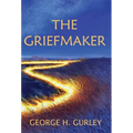 The Griefmaker - Hardcover