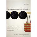 Strangers and Neighbors: What I Have Learned about Christianity by Living Among Orthodox Jews - Paperback