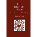 The Richest Vein: Eastern Tradition and Modern Thought - Paperback