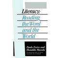 Literacy: Reading the Word and the World - Paperback