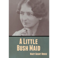 A Little Bush Maid - Hardcover