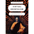 Virtual Orientalism: Asian Religions and American Popular Culture - Paperback