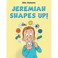Jeremiah Shapes Up! - Paperback