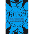 Rilke on Love and Other Difficulties: Translations and Considerations - Paperback