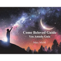 Come Beloved Guide: Ven Amado Guia - Paperback
