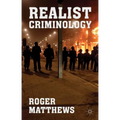 Realist Criminology - Paperback