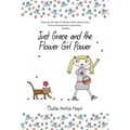 Just Grace and the Flower Girl Power - Paperback