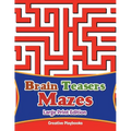 Brain Teasers Mazes Large Print Edition - Paperback