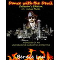Dance with the Devil (Collector's Edition): The Memoirs of an Undercover Narcotics Detective - Paperback