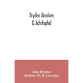 Dryden Absalom & Achitophel - Paperback