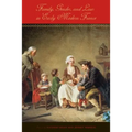 Family, Gender, and Law in Early Modern France - Paperback