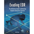 Evading Edr: The Definitive Guide to Defeating Endpoint Detection Systems. - Paperback