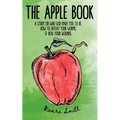 The Apple Book: Discovering who God made you to be, how to defeat your worms, and heal your wounds. - Paperback