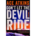 Don't Let the Devil Ride - Hardcover