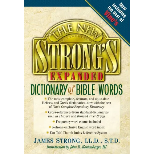 The New Strong's Expanded Dictionary of Bible Words - Hardcover