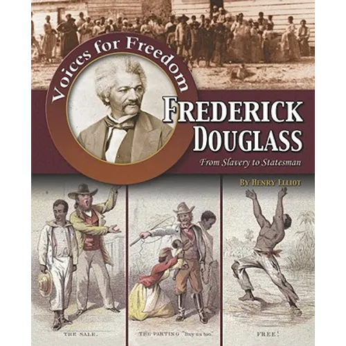 Frederick Douglass: From Slavery to Statesman - Paperback