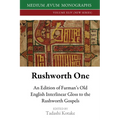 Rushworth One: An Edition of Farman's Old English Interlinear Gloss to the Rushworth Gospels (Oxford, Bodleian Library, MS Auct. D. 2.19) - Paperback