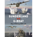 Sunderland Vs U-Boat: Bay of Biscay 1943-44 - Paperback