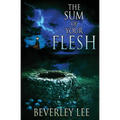 The Sum of Your Flesh - Paperback