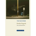 Kindest Regards: Poems, Selected and New - Paperback