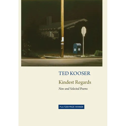Kindest Regards: Poems, Selected and New - Paperback
