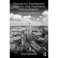 Financial Feasibility Studies for Property Development: Theory and Practice - Paperback