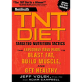 Men's Health TNT Diet: Targeted Nutrition Tactics: The Explosive New Plan to Blast Fat, Build Muscle, and Get Healthy - Paperback