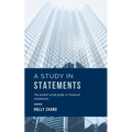 A Study in Statements: The pocket-sized guide to financial statements - Paperback