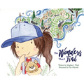 The Wonders That I Find - Hardcover