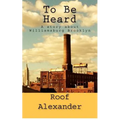 To Be Heard: A story about Williamsburg Brooklyn - Paperback