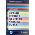 Shrinkage Estimation for Mean and Covariance Matrices - Paperback