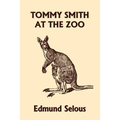 Tommy Smith at the Zoo (Yesterday's Classics) - Paperback