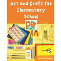 Art and Craft for Elementary School - Paperback