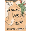 Untitled for Now: Based on a True Story - Paperback