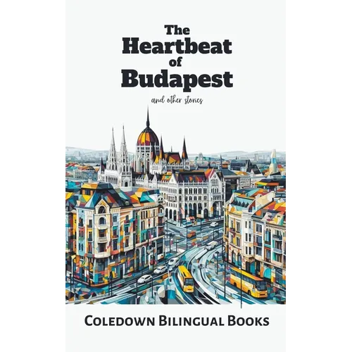 The Heartbeat of Budapest and Other Stories - Paperback