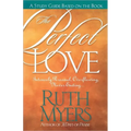 The Perfect Love Study Guide: Intensely Personal, Overflowing, Never Ending... - Paperback