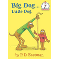 Big Dog...Little Dog - Hardcover