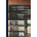 Abstracts From the "Carpenter Family Memorial." - Paperback