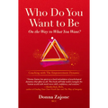 Who Do You Want to Be on the Way to What You Want?: Coaching with the Empowerment Dynamic - Paperback
