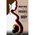 When There Are Two Patients in One Body - Paperback
