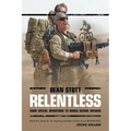 Relentless: Dean Stott: from Special Operations to World Record Breaker - Paperback